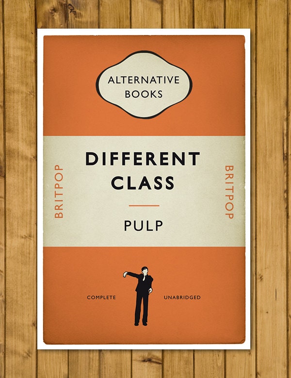 Pulp - Britpop Book Cover Poster - Different Class - Alternative Book Cover Poster - Music Art (Various Sizes)