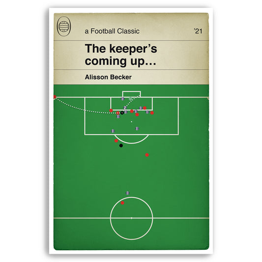 Alisson Winning Goal - West Bromwich Albion 1 Liverpool 2 - Goalkeeper Scores - Last Minute Header - Book Cover Poster (Various Sizes)