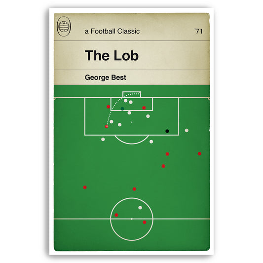 George Best goal for Manchester United v Tottenham - The Lob - Spurs 1 Man Utd 2 - 1971 - Book Cover Poster - Football Gift (Various Sizes)