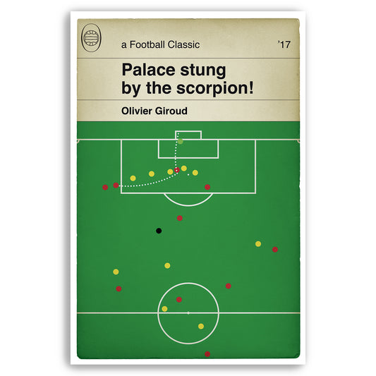 Olivier Giroud goal for Arsenal - Scorpion kick v Crystal Palace (Various Sizes)