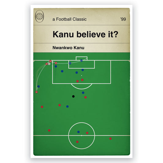 Kanu Hat Trick - Arsenal winner v Chelsea in 1999 - Chelsea 2 Arsenal 3 - Classic Book Cover Goal Print - Wall Decor Poster (Various sizes)