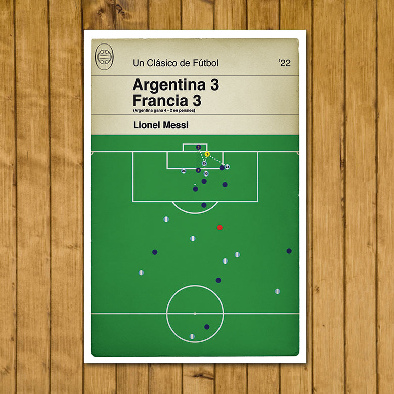 Argentina 3 Francia 3 - World Cup Final 2022 - Scoreline Edition - Lionel Messi Second Goal in the Final - Regalo de fútbol (Various Sizes)