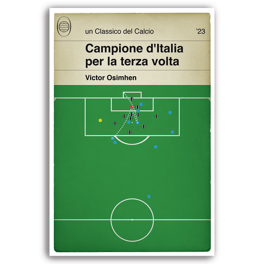 Napoli goal v Udinese - Victor Osimhen Goal - Udinese 1 Napoli 1 2023 - Scudetto Napoli - Campione d'Italia - Manifesto di calcio (Various Sizes)
