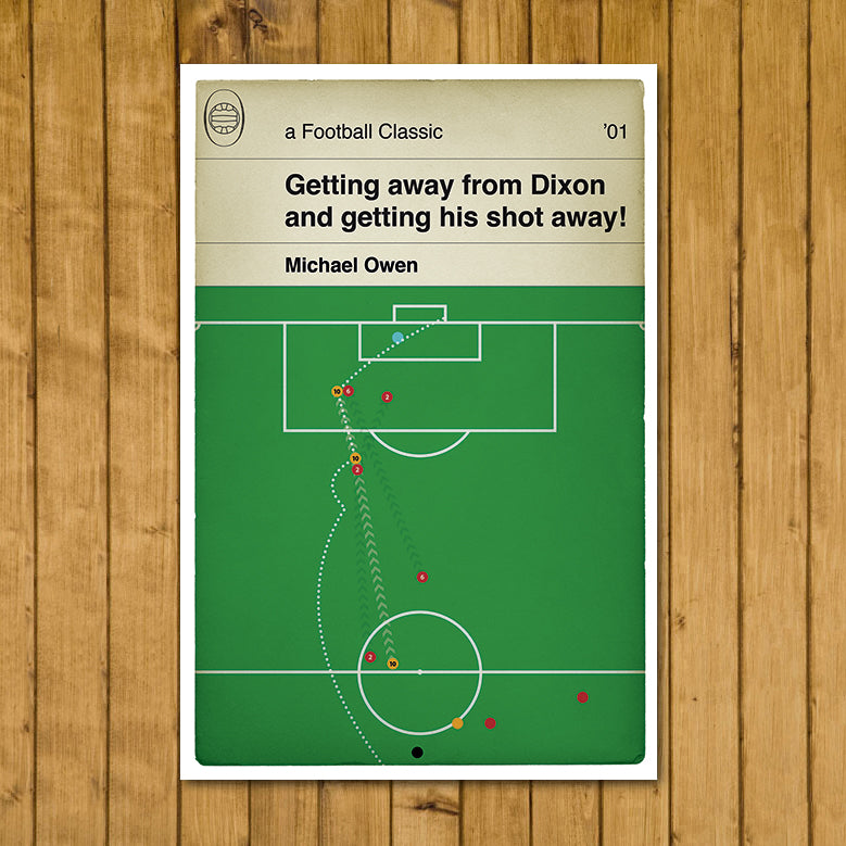 Michael Owen Goal - FA Cup Final Winner - Liverpool 2 Arsenal 1 - FA Cup Final 2001 - Book Cover Goal Poster - Various Sizes