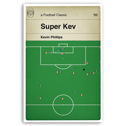 Kevin Phillips lob goal for Sunderland v Newcastle in 1999 - Newcastle United 1 Sunderland 2 - Super Kev Poster (Various Sizes)