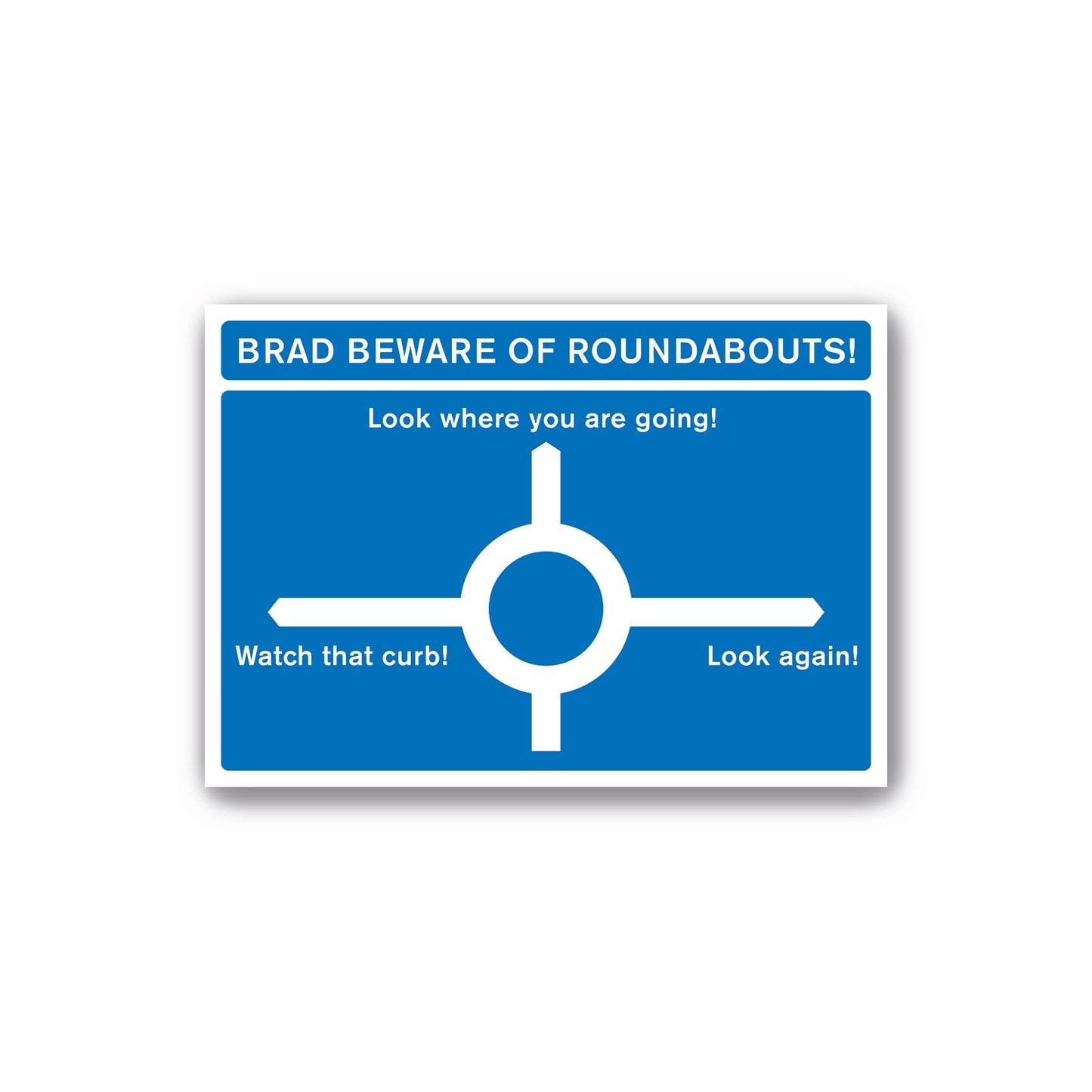 Roundabout Your Home - Customisable Print for Home - Traffic Sign Art - Hallway Art - Customisable Poster Art - Various Sizes Available