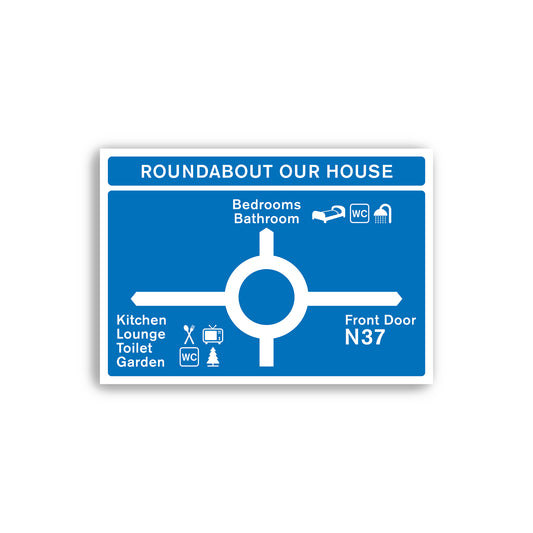 Roundabout Your Home - Customisable Print for Home - Traffic Sign Art - Hallway Art - Customisable Poster Art - Various Sizes Available