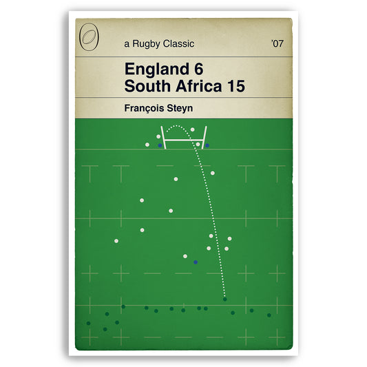 South Africa 15 England 6 - Francois Steyn Kick - World Cup Final 2007 - Rugby Poster - Classic Book Cover Poster (Various Sizes)
