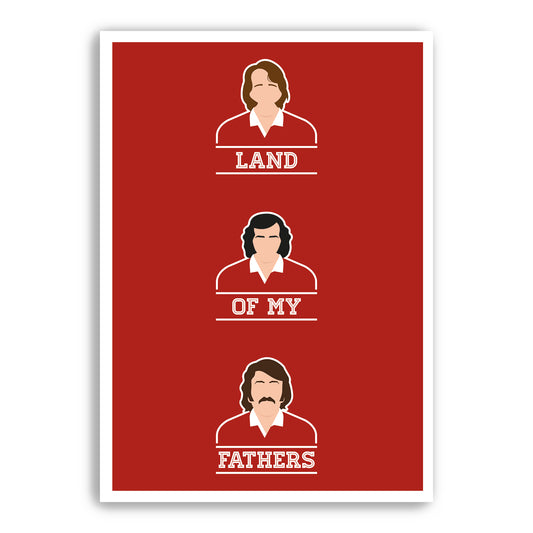 Wales Rugby Legends - Land of my Fathers - JPR Williams, Gareth Edwards and Gerald Davies - Red or Green Rugby Poster (Various Sizes)
