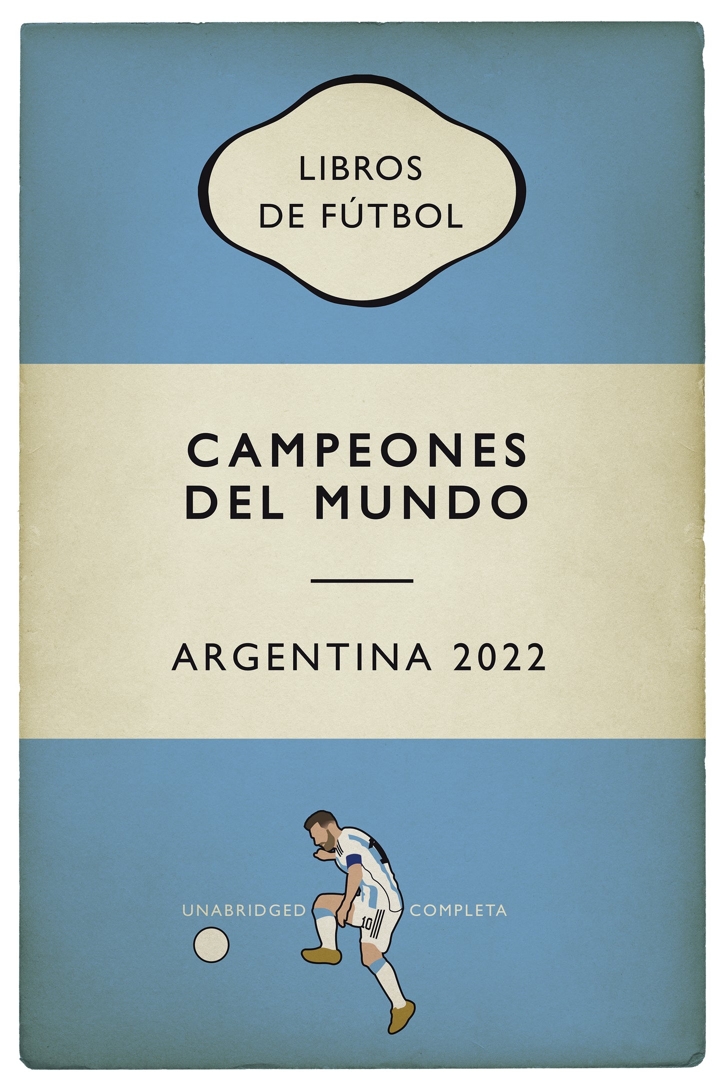 Argentina - Campeones Del Mundo - World Champions 2022 - Lionel Messi - Flag Book Cover Poster - Regalo de fútbol (Various Sizes)