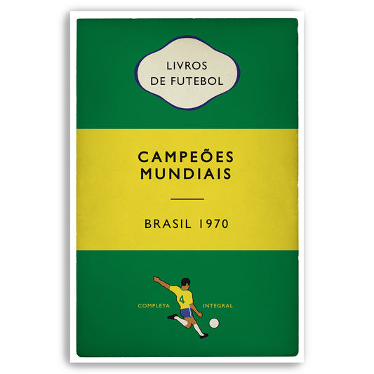 Brazil World Champions 1970 - Brasil - Campeões Mundiais - Carlos Alberto - Flag Book Cover Poster - Presente de futebol (Various Sizes)