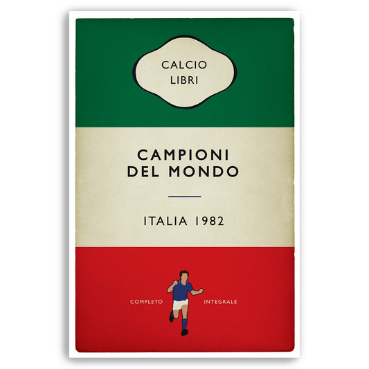 Italy - Campioni Del Mondo - Italia - World Champions 1982 - Marco Tardelli - Italy 3 West Germany 1 - Flag Book Poster (Various Sizes)