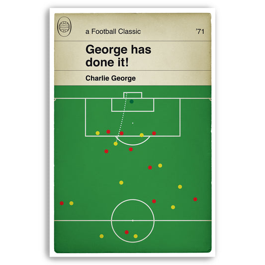 Arsenal Cup Final Goal v Liverpool 1971 - Charlie George Poster - Classic Book Cover Print - Football Gift (Various sizes available)