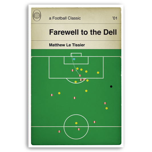 Matthew Le Tissier winner for Southampton v Arsenal - Farewell to the Dell - Le Tissier Final Game - Football Classic Book Cover Poster (Various Sizes)