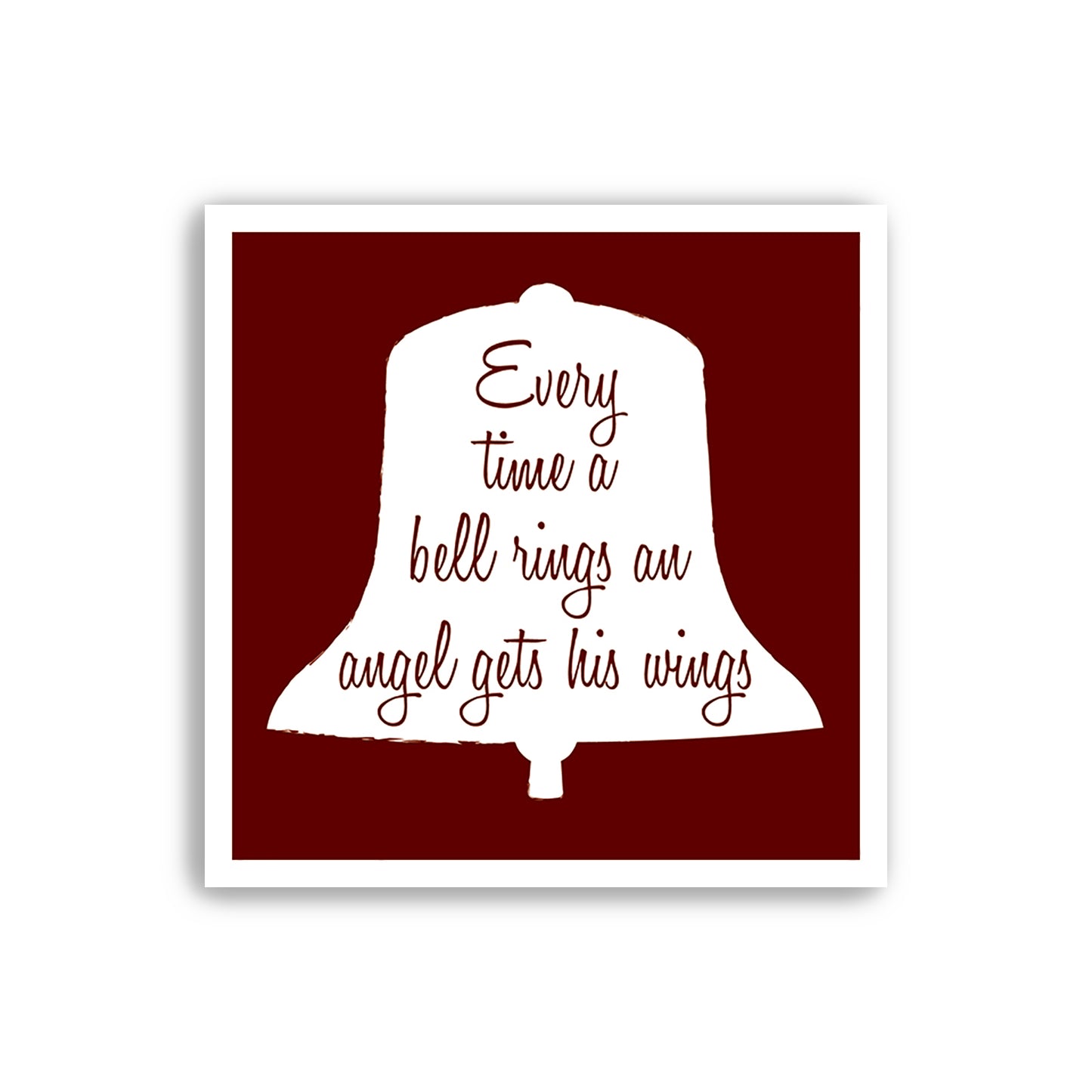 It’s A Wonderful Life - Every Time A Bell Rings An Angel Gets His Wings - Christmas Card (125mm Square)