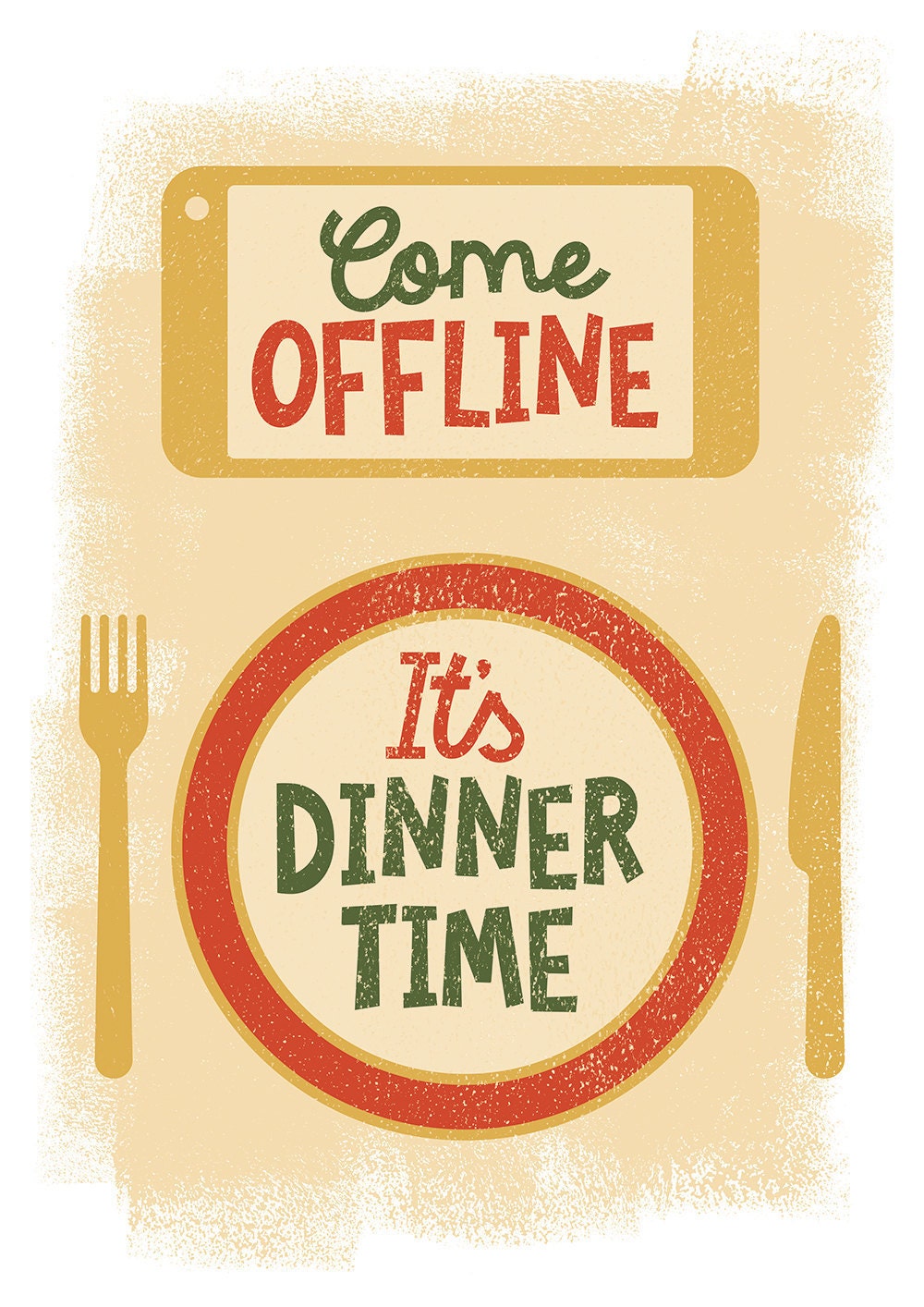 Come Offline It’s Dinner Time - Kitchen Art - Coffee Art - Mobile Phone Off - Various Sizes Available