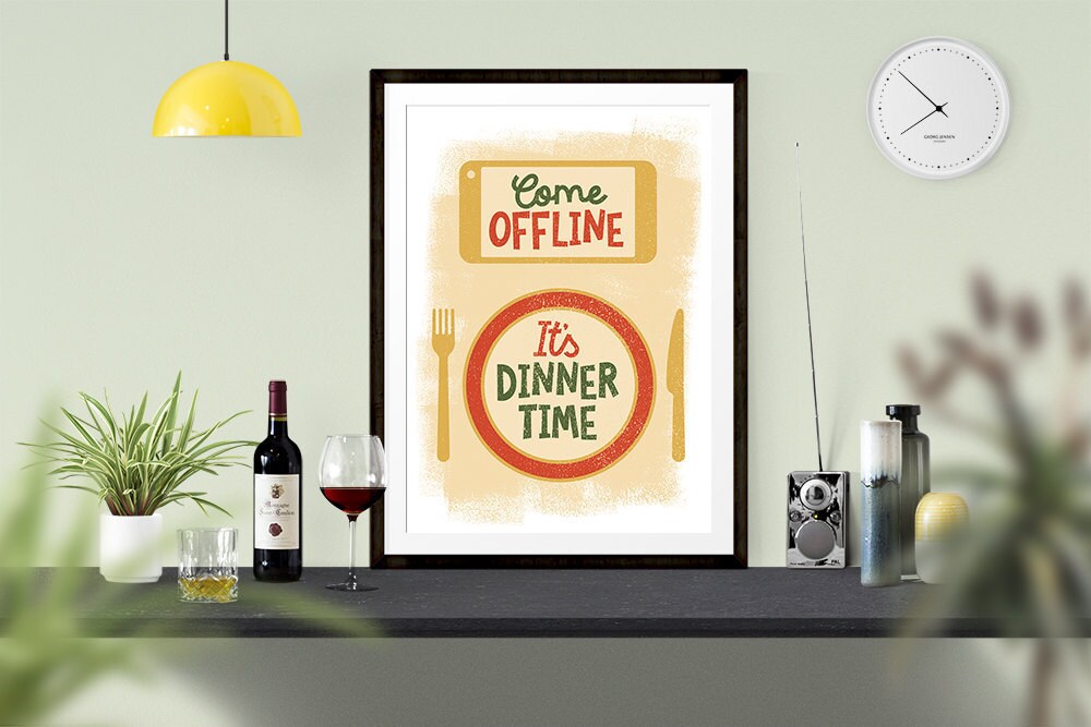 Come Offline It’s Dinner Time - Kitchen Art - Coffee Art - Mobile Phone Off - Various Sizes Available