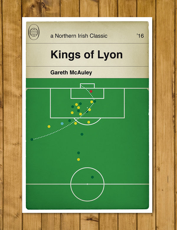 Northern Ireland Goal - Gareth McAuley - Northern Ireland 2 Ukraine 0 - Kings of Lyon - Classic Book Cover - Football Poster (Various sizes)