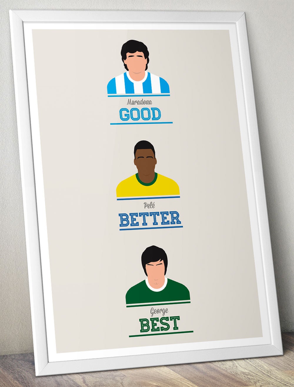 George Best - Northern Ireland - Maradona Good, Pele Better, George Best - Football Print (Various Sizes)