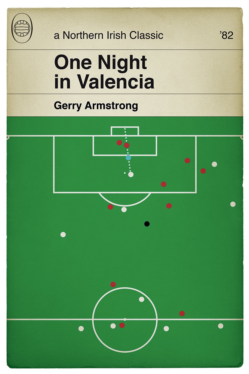 Gerry Armstrong goal for Northern Ireland v Spain 1982 - One Night in Valencia - Football Print - Classic Book Cover Poster (Various Sizes)