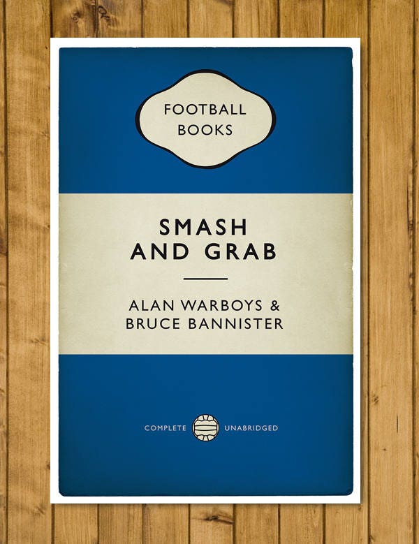 Bristol Rovers Legends - Alan Warboys and Bruce Bannister - Smash and Grab - Alternative Book Cover Poster - Football Gift (Various Sizes)