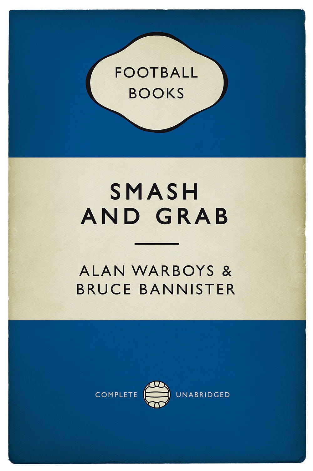 Bristol Rovers Legends - Alan Warboys and Bruce Bannister - Smash and Grab - Alternative Book Cover Poster - Football Gift (Various Sizes)