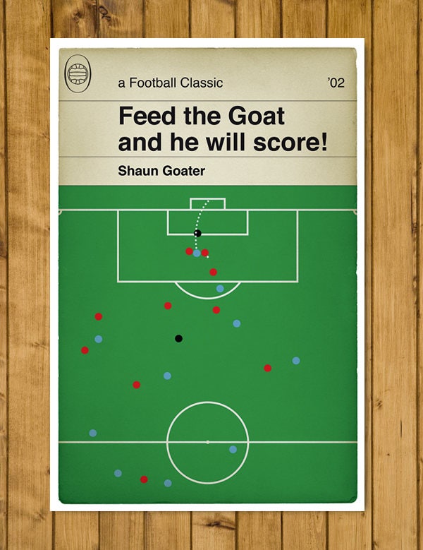 Manchester City third goal v Man Utd 2002 - Shaun Goater - Feed the Goat and he will score - Book Cover Art - Football Gift (Various Sizes)