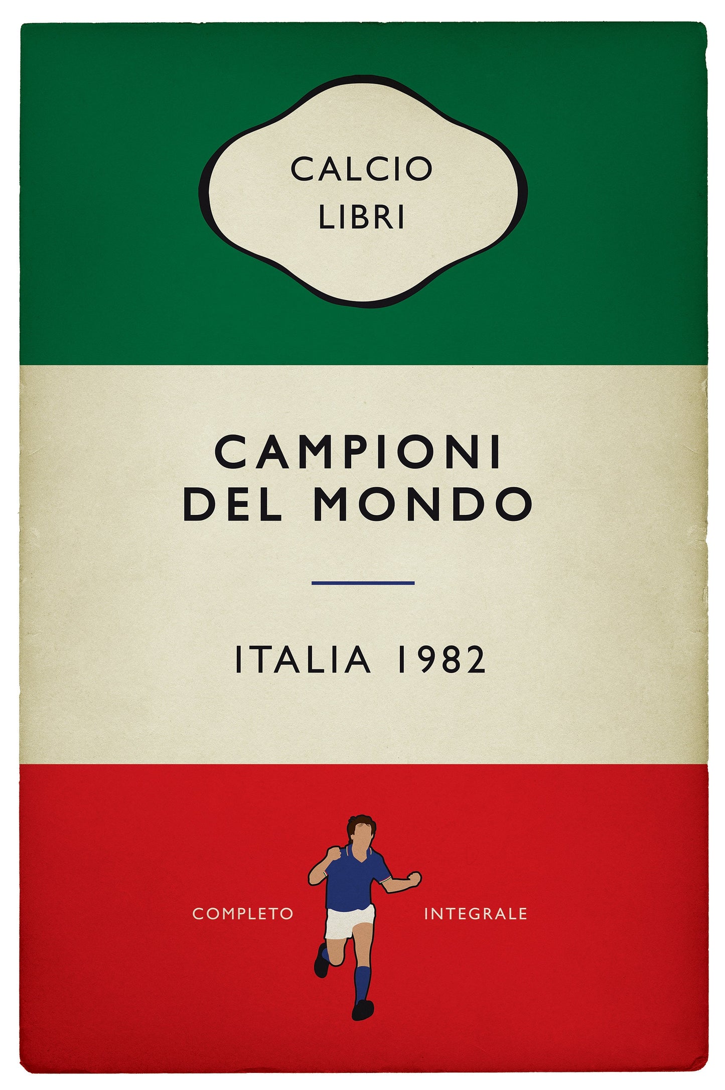 Italy - Campioni Del Mondo - Italia - World Champions 1982 - Marco Tardelli - Italy 3 West Germany 1 - Flag Book Poster (Various Sizes)