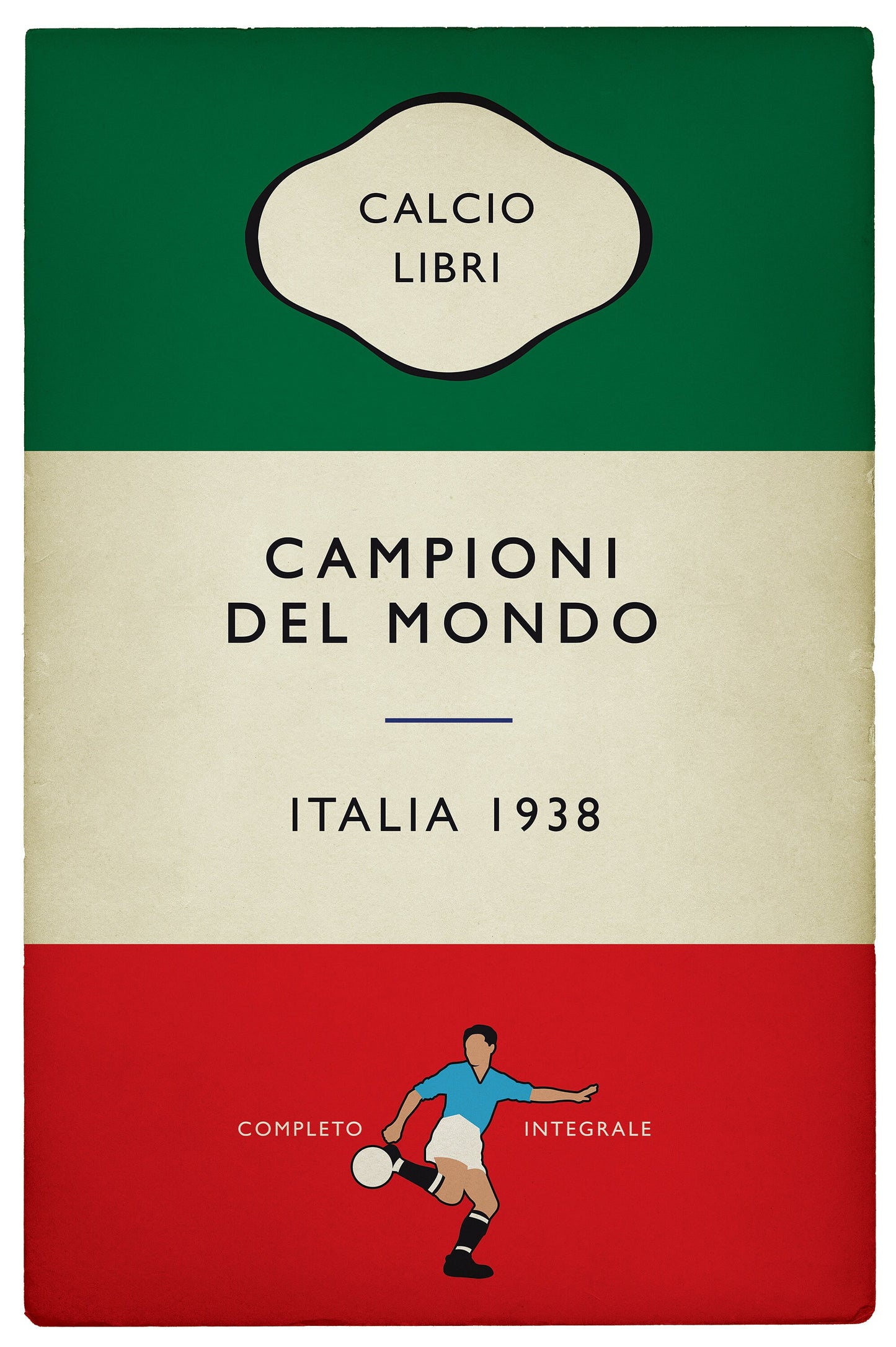 Italia - Italy - Campioni Del Mondo - World Champions 1938 - Silvio Piola - Flag Book Cover Poster - Regalo di calcio (Various Sizes)