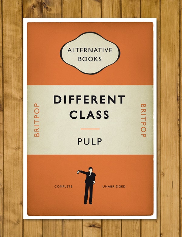 Pulp - Britpop Book Cover Poster - Different Class -  Alternative Book Cover Poster - Music Art (Various Sizes)