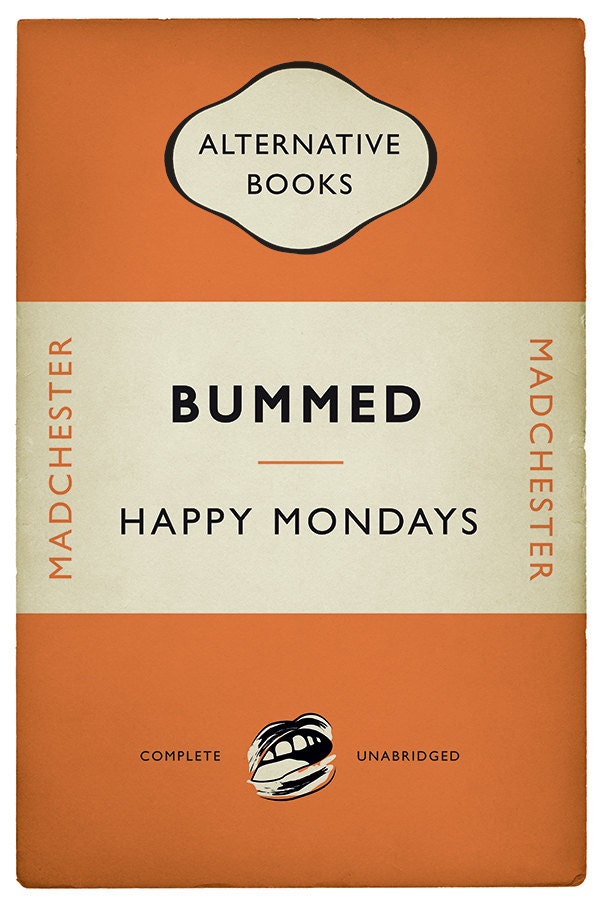 Happy Mondays - Bummed - Madchester - Alternative Book Cover Poster (UK and US sizes available)